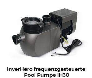 InverHero frequenzgesteuerte Pool Pumpe IH30